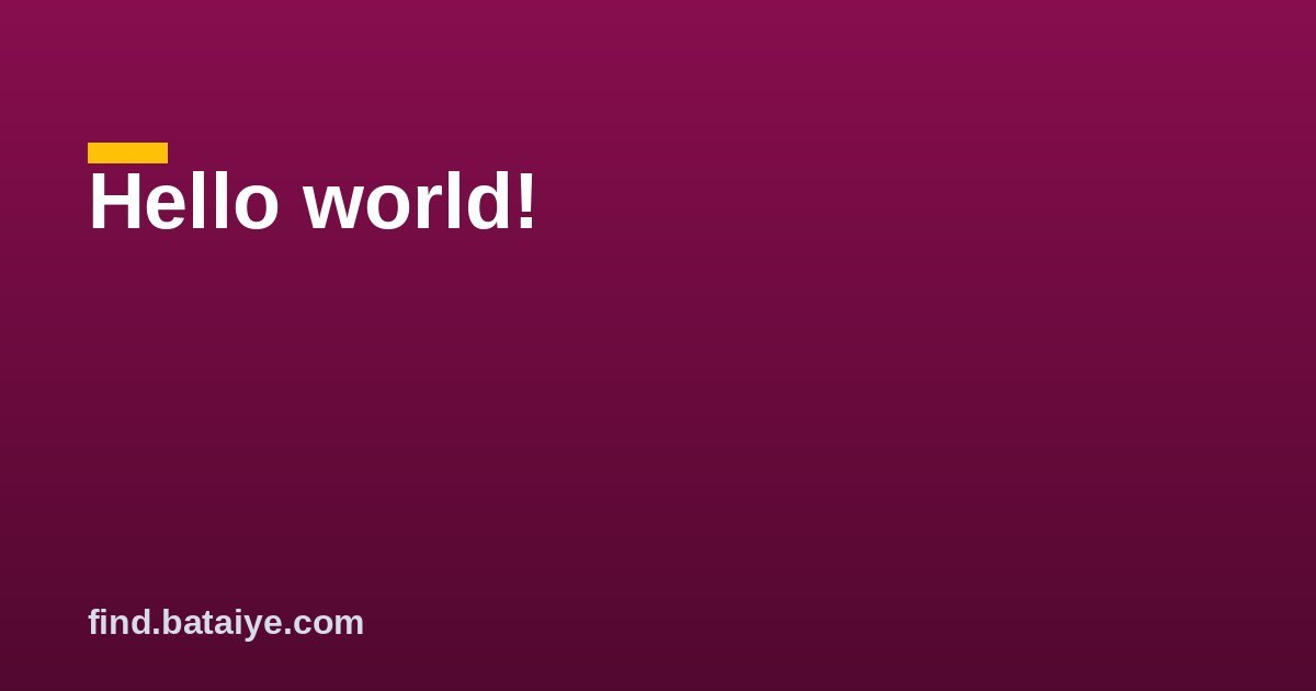 Hello world!